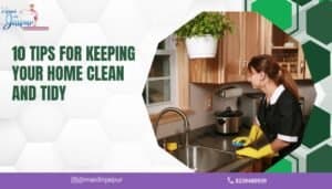10 Tips for Keeping Your Home Clean and Tidy