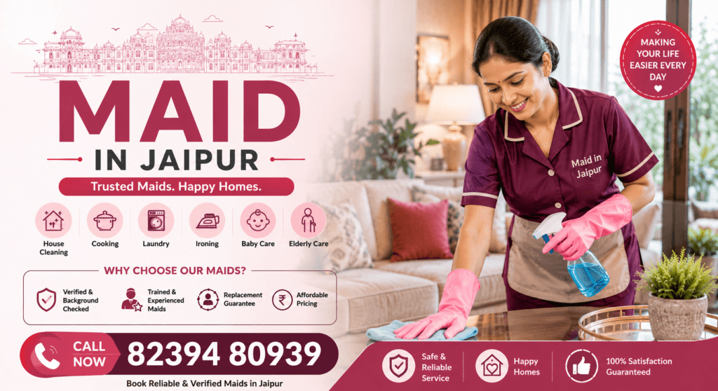 Maid in Jaipur: How to Find the Right Domestic Help for Your Home