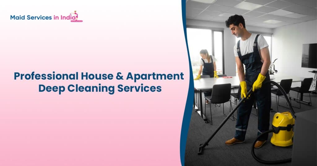 Professional House & Apartment Deep Cleaning Services