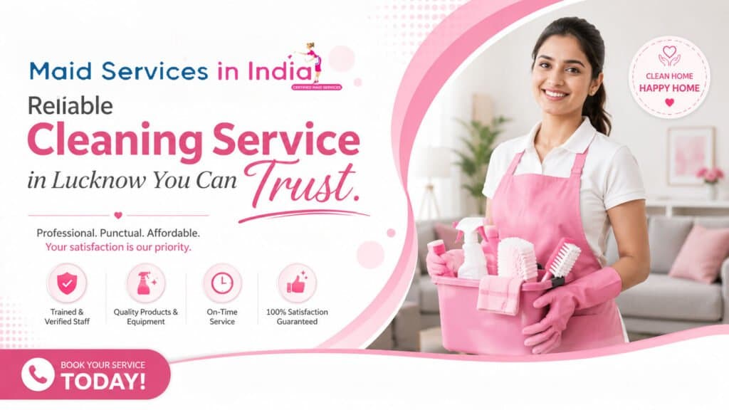 Reliable Cleaning Service in Lucknow You Can Trust