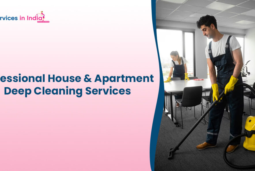 Professional House & Apartment Deep Cleaning Services