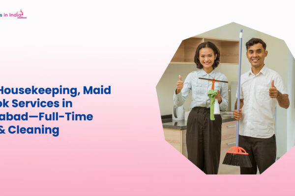 Best Housekeeping, Maid & Cook Services in Allahabad—Full-Time Help & Cleaning